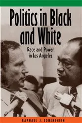 Book cover of Politics in Black and White by Raphael J. Sonenshein