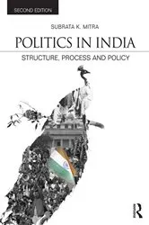 Book cover of Politics in India (2nd ed.) by Subrata K. Mitra