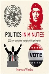 Book cover of Politics in Minutes by Marcus Weeks