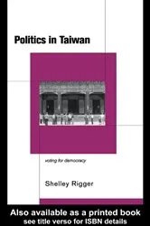 Book cover of Politics in Taiwan by Shelley Rigger