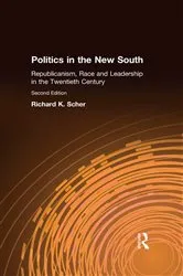 Book cover of Politics in the New South (2nd ed.) by Richard K. Scher
