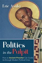 Book cover of Politics in the Pulpit by Eric Ayala