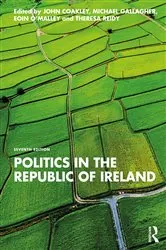 Book cover of Politics in the Republic of Ireland (7th ed.) by John Coakley