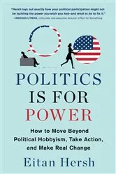 Book cover of Politics Is for Power by Eitan Hersh