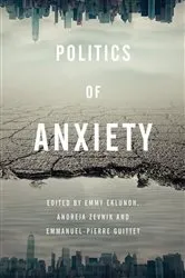 Book cover of Politics of Anxiety by Emmy Eklundh