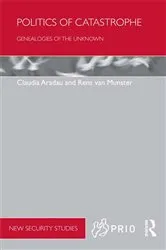 Book cover of Politics of Catastrophe by Claudia Aradau