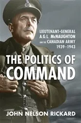 Book cover of Politics of Command by John Nelson Rickard