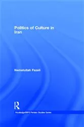 Book cover of Politics of Culture in Iran by Nematollah Fazeli