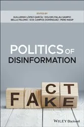 Book cover of Politics of Disinformation by Guillermo Lopez-Garcia