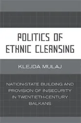 Book cover of Politics of Ethnic Cleansing by Klejda Mulaj