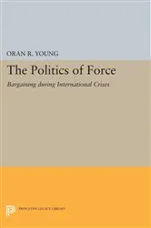 Book cover of Politics of Force by Unknown
