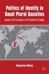 Book cover of Politics of Identity in Small Plural Societies by S. Wilson