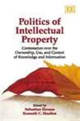 Book cover of Politics of Intellectual Property by Sebastian Haunss
