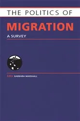 Book cover of Politics of Migration by Barbara Marshall