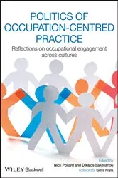 Book cover of Politics of Occupation-Centred Practice by Nick Pollard