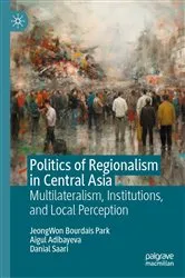 Book cover of Politics of Regionalism in Central Asia by Unknown
