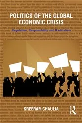 Book cover of Politics of the Global Economic Crisis by Sreeram Chaulia