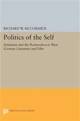 Book cover of Politics of the Self by Richard W. McCormick
