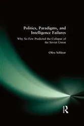 Book cover of Politics, Paradigms, and Intelligence Failures by Ofira Seliktar