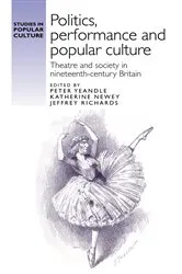 Book cover of Politics, performance and popular culture by Peter Yeandle