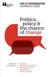 Book cover of Politics, policy & the chance of change by John Watson