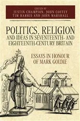 Book cover of Politics, Religion and Ideas in Seventeenth- and Eighteenth-Century Britain by John Coffey