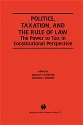 Book cover of Politics, Taxation, and the Rule of Law by Donald P. Racheter
