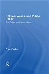 Book cover of Politics, Values, And Public Policy by Frank Fischer