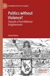 Book cover of Politics without Violence? by Jenny Pearce