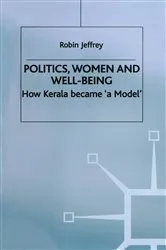 Book cover of Politics, Women and Well-Being by Robin Jeffrey