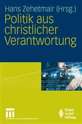 Book cover of Politik aus christlicher Verantwortung by Hans Zehetmair
