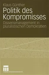 Book cover of Politik des Kompromisses by Klaus Günther