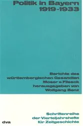 Book cover of Politik in Bayern 1919-1933 by Wolfgang Benz