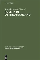 Book cover of Politik in Ostdeutschland by Arno Waschkuhn