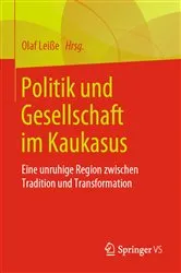 Book cover of Politik und Gesellschaft im Kaukasus by Olaf Leiße