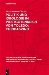 Book cover of Politik und Ideologie im Westgotenreich von Toledo: Chindasvind by Hans-Joachim Diesner
