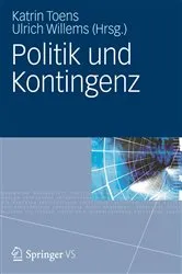 Book cover of Politik und Kontingenz by Katrin Toens