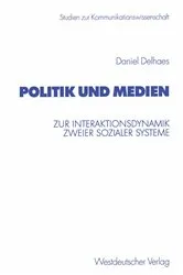 Book cover of Politik und Medien by Daniel Delhaes