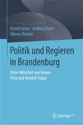 Book cover of Politik und Regieren in Brandenburg by Astrid Lorenz