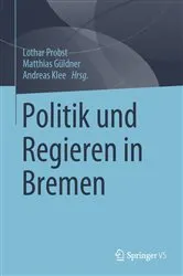 Book cover of Politik und Regieren in Bremen by Lothar Probst