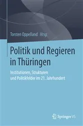 Book cover of Politik und Regieren in Thüringen by Torsten Oppelland