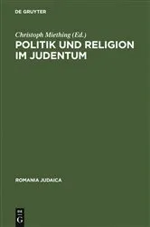 Book cover of Politik und Religion im Judentum by Christoph Miething