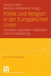 Book cover of Politik und Religion in der Europäischen Union by Hartmut Behr
