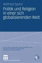 Book cover of Politik und Religion in einer sich globalisierenden Welt by Willfried Spohn