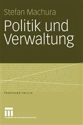 Book cover of Politik und Verwaltung by Stefan Machura