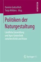 Book cover of Politiken der Naturgestaltung by Daniela Gottschlich