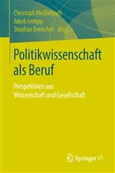 Book cover of Politikwissenschaft als Beruf by Christoph Meißelbach