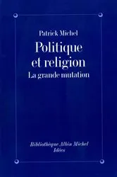 Book cover of Politique et Religion by Patrick Michel