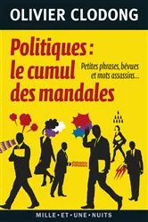 Book cover of Politiques : le cumul des mandales by Olivier Clodong