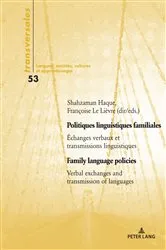 Book cover of Politiques linguistiques familiales / Family language policies by Shahzaman Haque